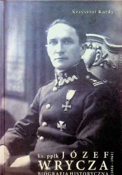 Ks ppłk Józef Wrycza 1884 – 1961