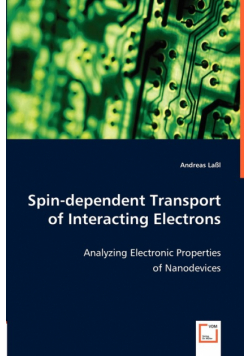 Spin-dependent Transport of Interacting Electrons