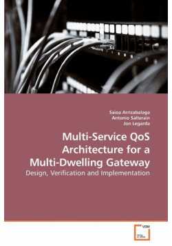 Multi-Service QoS Architecture for a Multi-Dwelling Gateway