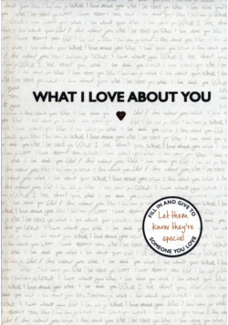 What I Love About You