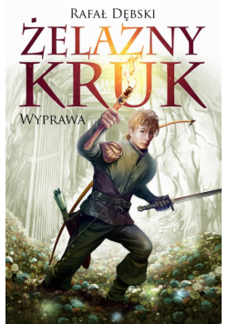Żelazny kruk T.1 Wyprawa