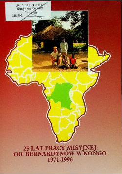 25 lat pracy misyjnej oo Benedyktynów w Kongo 1971 - 1996