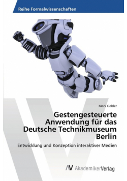 Gestengesteuerte Anwendung für das Deutsche Technikmuseum Berlin