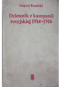 Dziennik z kampanii rosyjskiej 1914 do   1916