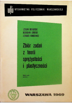 Zbiór zadań z teorii sprężytości i plastyczności