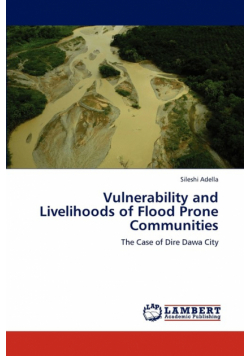 Vulnerability and Livelihoods of Flood Prone Communities