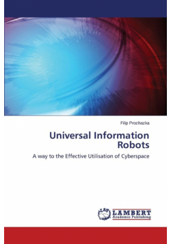 Universal Information Robots