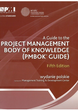 A Guide to the Project Management Body of Knowledge  Wydanie polskie