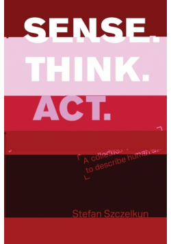 Sense Think Act