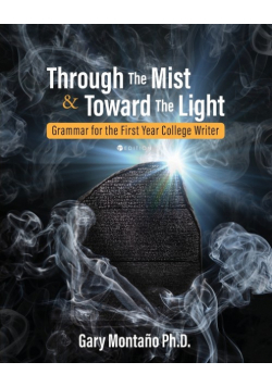 Through the Mist and toward the Light