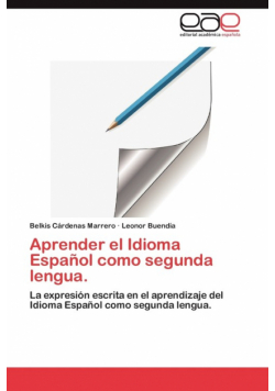 Aprender El Idioma Espanol Como Segunda Lengua.