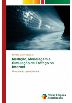 Medição, Modelagem e Simulação de Tráfego na Internet