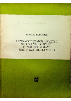 Przezwyciężanie kryzysu militarnego polski przed reformami sejmu czteroletniego