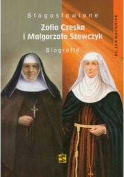 Błogosławione Zofia Czeska i Małgorzata Szewczyk