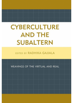 Cyberculture and the Subaltern