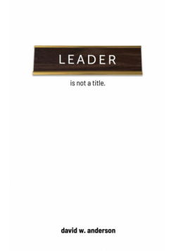 Leader Is Not A Title