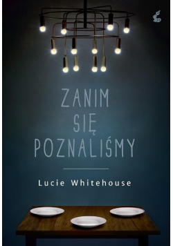 Zanim się poznaliśmy