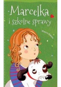 Marcelka i szkolne sprawy