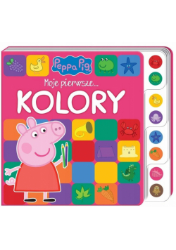 Świnka Peppa. Moje Pierwsze.. kolory