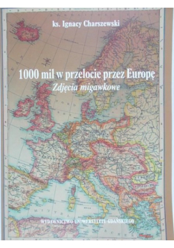 1000 mil w przelocie przez Europę