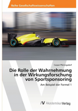 Die Rolle der Wahrnehmung in der Wirkungsforschung von Sportsponsoring