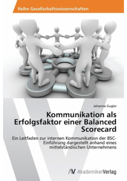 Kommunikation als Erfolgsfaktor einer Balanced Scorecard