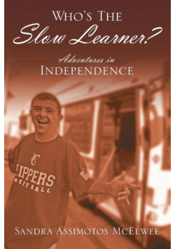 Who's The Slow Learner? Adventures In Independence