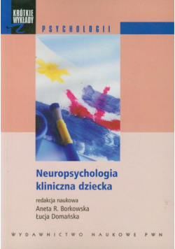 Neuropsychologia kliniczna dziecka