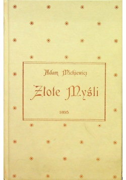 Złote myśli reprint z 1893 r.