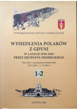 Wysiedlenia Polaków z Gdyni w latach 1939-1945 przez okupanta niemieckiego 1-2