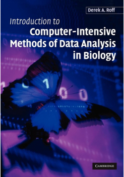 Introduction to Computer-Intensive Methods of Data Analysis in             Biology