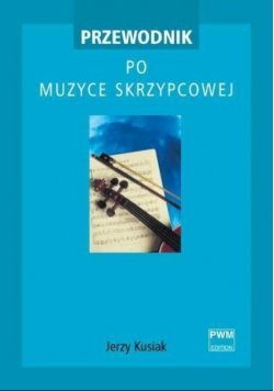 Przewodnik po muzyce skrzypcowej