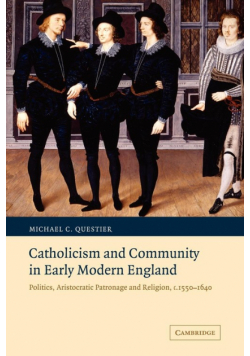 Catholicism and Community in Early Modern England