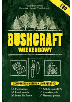Bushcraft weekendowy Kompendium leśnych wersja kieszonkowa