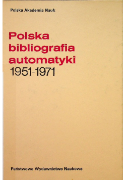 Polska bibliografia automatyki 1951  1971