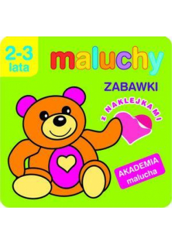 Akademia malucha - Maluchy. Zabawki