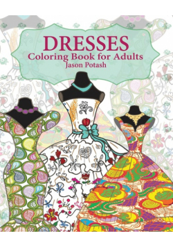Dresses Coloring Book for Adults