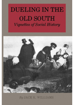 Dueling in the Old South