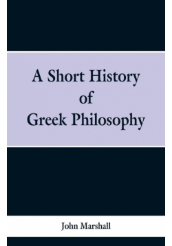 A Short History of Greek Philosophy