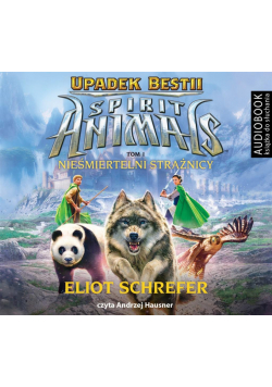 Spirit Animals. Upadek Bestii T.1 audiobook