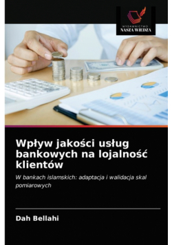 Wpływ jakości usług bankowych na lojalność klientów
