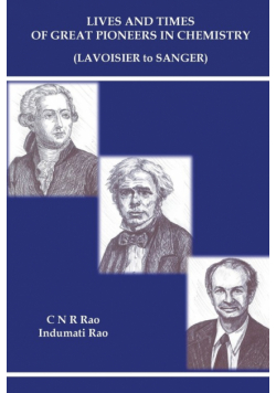 Lives and Times of Great Pioneers in Chemistry