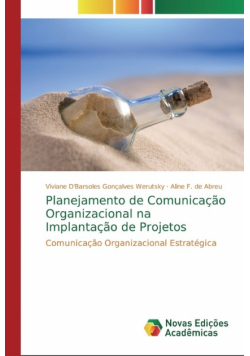 Planejamento de Comunicação Organizacional na Implantação de Projetos