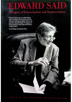 Edward Said A Legacy of Emancipation and Represen