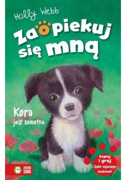 Zaopiekuj się mną Kora jest samotna
