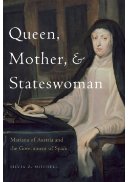 Queen, Mother, and Stateswoman