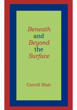 Beneath and Beyond the Surface