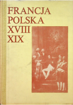 Francja Polska XVIII-XIX w.