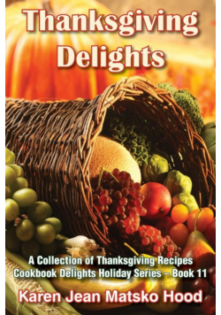 Thanksgiving Delights Cookbook