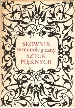 Słownik terminologiczny sztuk pięknych